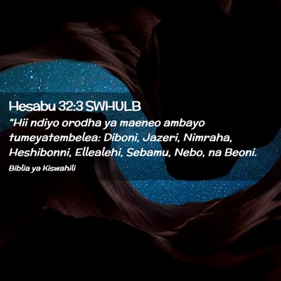 Picture 02 - Hesabu 32:3 SWHULB - “Hii ndiyo orodha ya maeneo ambayo - Bible Verse Picture