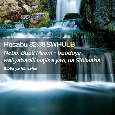 Picture 02 - Hesabu 32:38 SWHULB - Nebo, Baali Meoni - baadaye waliyabadili majina - Bible Verse Picture