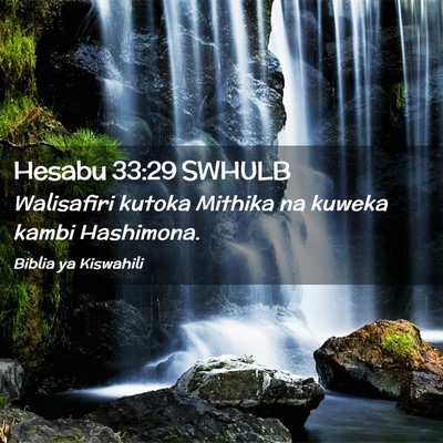 Picture 02 - Hesabu 33:29 SWHULB - Walisafiri kutoka Mithika na kuweka kambi - Bible Verse Picture