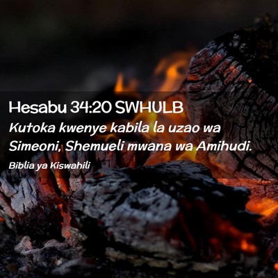Picture 02 - Hesabu 34:20 SWHULB - Kutoka kwenye kabila la uzao wa Simeoni, Shemueli - Bible Verse Picture