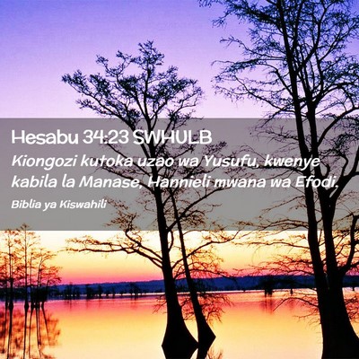 Picture 02 - Hesabu 34:23 SWHULB - Kiongozi kutoka uzao wa Yusufu, kwenye kabila la - Bible Verse Picture