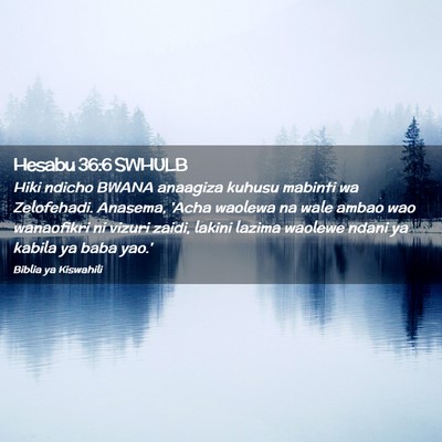 Picture 02 - Hesabu 36:6 SWHULB - Hiki ndicho BWANA anaagiza kuhusu mabinti wa - Bible Verse Picture