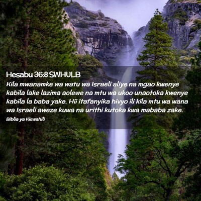 Picture 02 - Hesabu 36:8 SWHULB - Kila mwanamke wa watu wa Israeli aliye na mgao - Bible Verse Picture