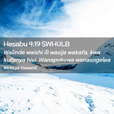 Picture 02 - Hesabu 4:19 SWHULB - Walinde waishi ili wasije wakafa, kwa kufanya - Bible Verse Picture