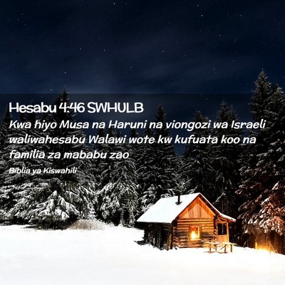 Picture 02 - Hesabu 4:46 SWHULB - Kwa hiyo Musa na Haruni na viongozi wa Israeli - Bible Verse Picture