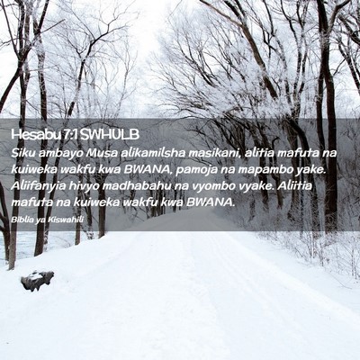 Picture 02 - Hesabu 7:1 SWHULB - Siku ambayo Musa alikamilsha masikani, alitia - Bible Verse Picture
