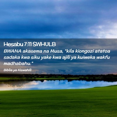 Picture 02 - Hesabu 7:11 SWHULB - BWANA akasema na Musa, “kila kiongozi atatoa - Bible Verse Picture