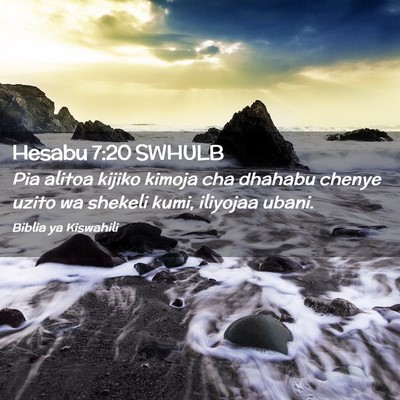 Picture 02 - Hesabu 7:20 SWHULB - Pia alitoa kijiko kimoja cha dhahabu chenye uzito - Bible Verse Picture