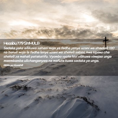 Picture 02 - Hesabu 7:79 SWHULB - Sadaka yake ailikuwa sahani moja ya fedha yenye - Bible Verse Picture