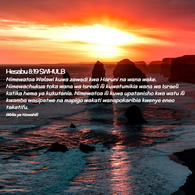 Picture 02 - Hesabu 8:19 SWHULB - Nimewatoa Walawi kuwa zawadi kwa Haruni na wana - Bible Verse Picture