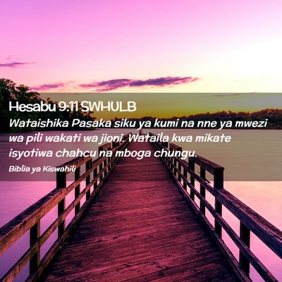Picture 02 - Hesabu 9:11 SWHULB - Wataishika Pasaka siku ya kumi na nne ya mwezi wa - Bible Verse Picture