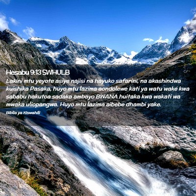 Picture 02 - Hesabu 9:13 SWHULB - Lakini mtu yeyote asiye najisi na hayuko - Bible Verse Picture