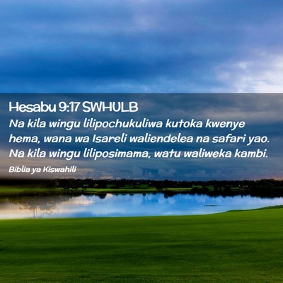 Picture 02 - Hesabu 9:17 SWHULB - Na kila wingu lilipochukuliwa kutoka kwenye hema, - Bible Verse Picture