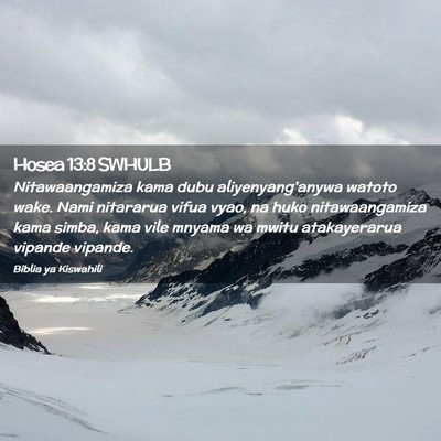Picture 02 - Hosea 13:8 SWHULB - Nitawaangamiza kama dubu aliyenyang'anywa watoto - Bible Verse Picture