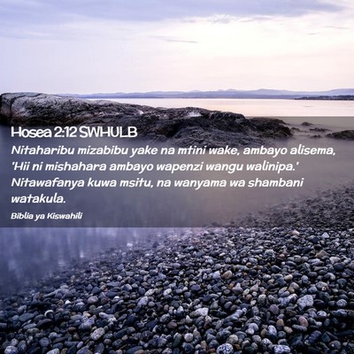 Picture 02 - Hosea 2:12 SWHULB - Nitaharibu mizabibu yake na mtini wake, ambayo - Bible Verse Picture