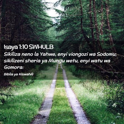 Picture 02 - Isaya 1:10 SWHULB - Sikiliza neno la Yahwe, enyi viongozi wa Sodomu; - Bible Verse Picture