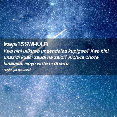 Picture 02 - Isaya 1:5 SWHULB - Kwa nini ulikuwa unaendelea kupigwa? Kwa nini - Bible Verse Picture