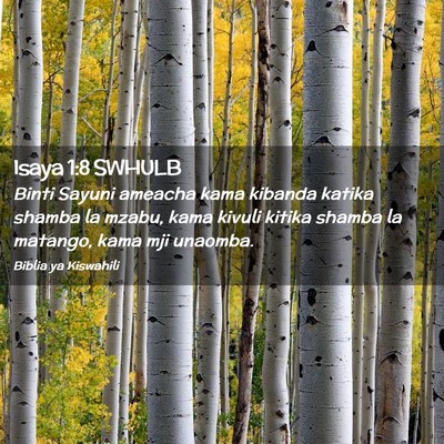 Picture 02 - Isaya 1:8 SWHULB - Binti Sayuni ameacha kama kibanda katika shamba - Bible Verse Picture