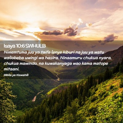 Picture 02 - Isaya 10:6 SWHULB - Nimemtuma juu ya taifa lenye kiburi na juu ya - Bible Verse Picture
