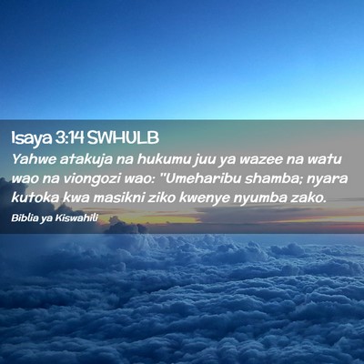 Picture 02 - Isaya 3:14 SWHULB - Yahwe atakuja na hukumu juu ya wazee na watu wao - Bible Verse Picture