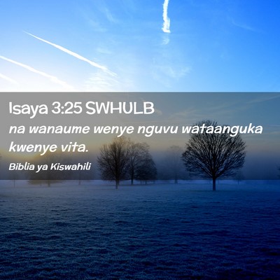 Picture 02 - Isaya 3:25 SWHULB - na wanaume wenye nguvu wataanguka kwenye - Bible Verse Picture