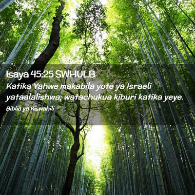Picture 02 - Isaya 45:25 SWHULB - Katika Yahwe makabila yote ya Israeli - Bible Verse Picture