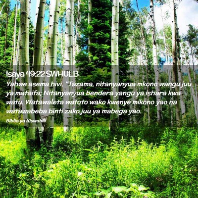 Picture 02 - Isaya 49:22 SWHULB - Yahwe asema hivi, ''Tazama, nitanyanyua mkono - Bible Verse Picture