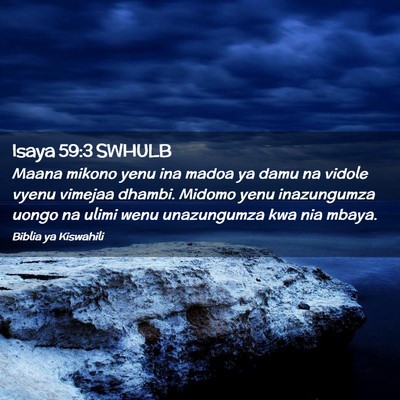Picture 02 - Isaya 59:3 SWHULB - Maana mikono yenu ina madoa ya damu na vidole - Bible Verse Picture