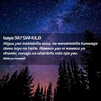 Picture 02 - Isaya 59:7 SWHULB - Miguu yao inakimbilia uovu, na wanakimbilia - Bible Verse Picture