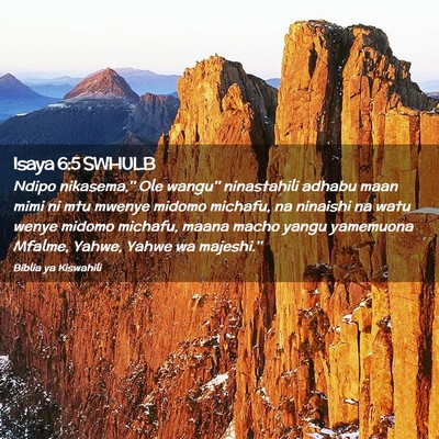 Picture 02 - Isaya 6:5 SWHULB - Ndipo nikasema,'' Ole wangu'' ninastahili adhabu - Bible Verse Picture
