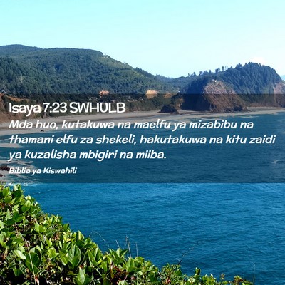 Picture 02 - Isaya 7:23 SWHULB - Mda huo, kutakuwa na maelfu ya mizabibu na - Bible Verse Picture