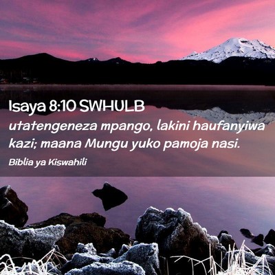 Picture 02 - Isaya 8:10 SWHULB - utatengeneza mpango, lakini haufanyiwa kazi; - Bible Verse Picture