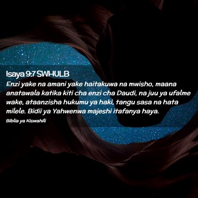 Picture 02 - Isaya 9:7 SWHULB - Enzi yake na amani yake haitakuwa na mwisho, - Bible Verse Picture