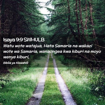 Picture 02 - Isaya 9:9 SWHULB - Watu wote watajua, Hata Samaria na wakazi wote wa - Bible Verse Picture