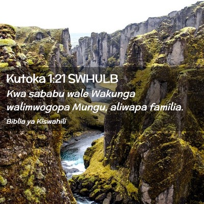 Picture 02 - Kutoka 1:21 SWHULB - Kwa sababu wale Wakunga walimwogopa Mungu, - Bible Verse Picture