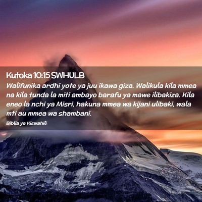 Picture 02 - Kutoka 10:15 SWHULB - Walifunika ardhi yote ya juu ikawa giza. Walikula - Bible Verse Picture