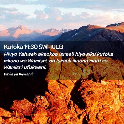 Picture 02 - Kutoka 14:30 SWHULB - Hivyo Yahweh akaokoa Israeli hiyo siku kutoka - Bible Verse Picture