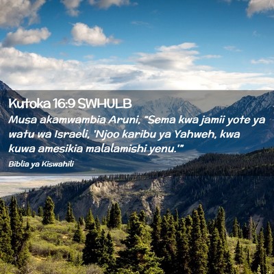 Picture 02 - Kutoka 16:9 SWHULB - Musa akamwambia Aruni, “Sema kwa jamii yote ya - Bible Verse Picture