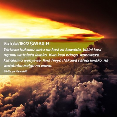 Picture 02 - Kutoka 18:22 SWHULB - Watawa hukumu watu na kesi za kawaida, lakini - Bible Verse Picture