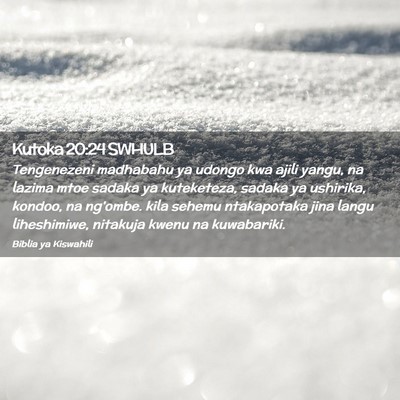 Picture 02 - Kutoka 20:24 SWHULB - Tengenezeni madhabahu ya udongo kwa ajili yangu, - Bible Verse Picture