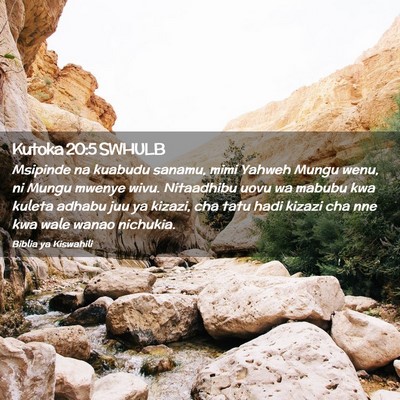 Picture 02 - Kutoka 20:5 SWHULB - Msipinde na kuabudu sanamu, mimi Yahweh Mungu - Bible Verse Picture