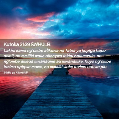Picture 02 - Kutoka 21:29 SWHULB - Lakini kama ng'ombe alikuwa na tabia ya kupiga - Bible Verse Picture