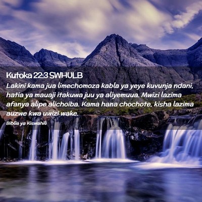 Picture 02 - Kutoka 22:3 SWHULB - Lakini kama jua limechomoza kabla ya yeye kuvunja - Bible Verse Picture