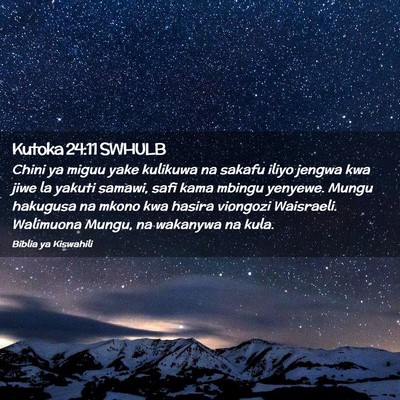 Picture 02 - Kutoka 24:11 SWHULB - Chini ya miguu yake kulikuwa na sakafu iliyo - Bible Verse Picture