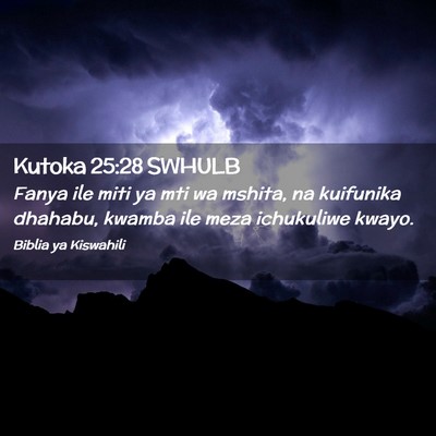 Picture 02 - Kutoka 25:28 SWHULB - Fanya ile miti ya mti wa mshita, na kuifunika - Bible Verse Picture