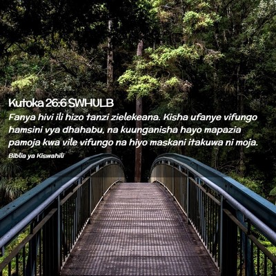 Picture 02 - Kutoka 26:6 SWHULB - Fanya hivi ili hizo tanzi zielekeana. Kisha - Bible Verse Picture