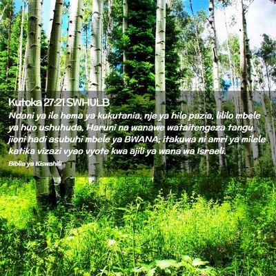 Picture 02 - Kutoka 27:21 SWHULB - Ndani ya ile hema ya kukutania, nje ya hilo - Bible Verse Picture
