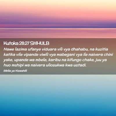 Picture 02 - Kutoka 28:27 SWHULB - Nawe lazima ufanye viduara vili vya dhahabu, na - Bible Verse Picture