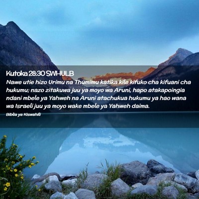 Picture 02 - Kutoka 28:30 SWHULB - Nawe utie hizo Urimu na Thumimu katika kile - Bible Verse Picture