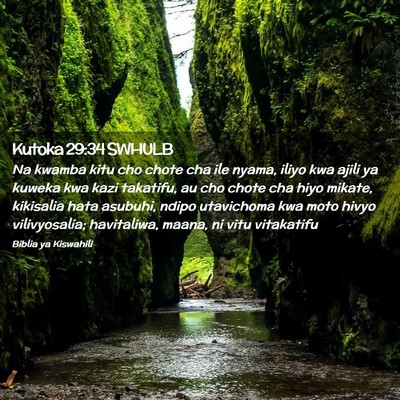 Picture 02 - Kutoka 29:34 SWHULB - Na kwamba kitu cho chote cha ile nyama, iliyo kwa - Bible Verse Picture